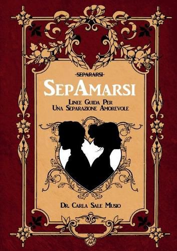 Cover image for SepAmarsi. Linee guida per una separazione amorevole