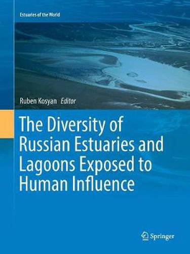 Cover image for The Diversity of Russian Estuaries and Lagoons Exposed to Human Influence