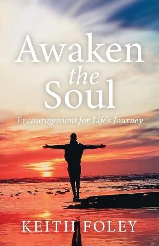 Cover image for Awaken the Soul: Encouragement for Life's Journey