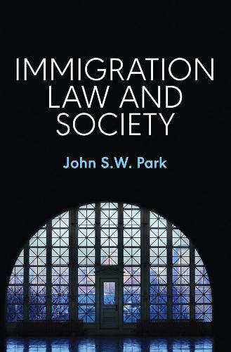 Cover image for Immigration Law and Society