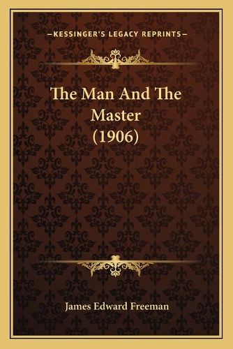 The Man and the Master (1906)