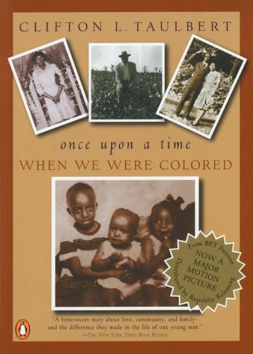 Cover image for Once Upon a Time When We Were Colored: Tie In Edition