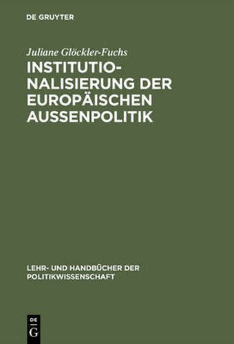 Cover image for Institutionalisierung Der Europaischen Aussenpolitik