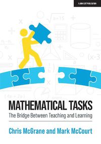 Cover image for Mathematical Tasks: The Bridge Between Teaching and Learning