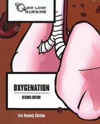 Cover image for Quick Look Nursing: Oxygenation