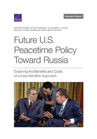 Cover image for Future U.S. Peacetime Policy Toward Russia