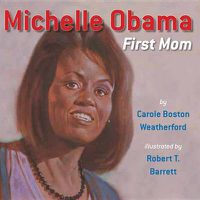 Cover image for Michelle Obama: First Mom