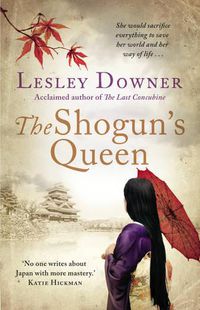 Cover image for The Shogun's Queen: The Shogun Quartet, Book 1
