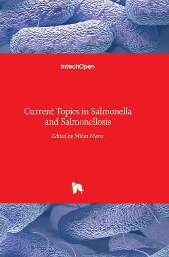 Cover image for Current Topics in Salmonella and Salmonellosis