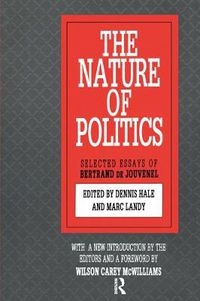 Cover image for The Nature of Politics: Bertrand de Jouvenel