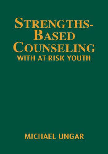 Cover image for Strengths-Based Counseling With At-Risk Youth