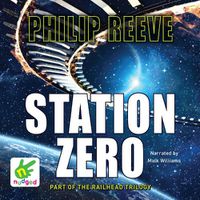 Cover image for Station Zero: (Railhead Trilogy 3)