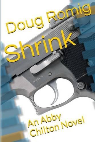 Cover image for Shrink: An Abby Chilton Novel