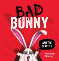 Cover image for Bad Bunny and the Beasties