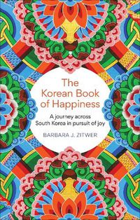 Cover image for The Korean Book of Happiness