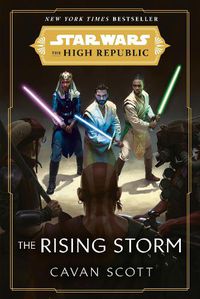 Cover image for Star Wars: The Rising Storm (The High Republic)