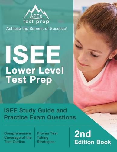 Cover image for ISEE Lower Level Test Prep: ISEE Study Guide and Practice Exam Questions [2nd Edition Book]