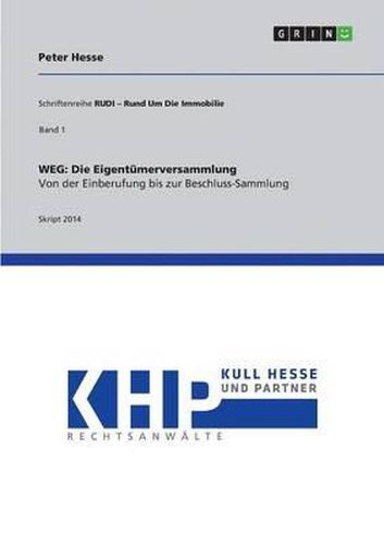 Cover image for Weg: Die Eigentumerversammlung. Von Der Einberufung Bis Zur Beschluss-Sammlung