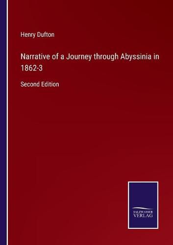 Cover image for Narrative of a Journey through Abyssinia in 1862-3: Second Edition