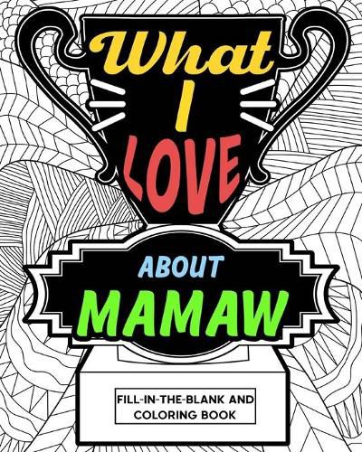 Cover image for What I Love About Mamaw Coloring Book