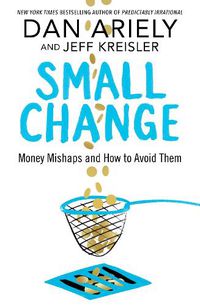 Cover image for Small Change: Money Mishaps and How to Avoid Them