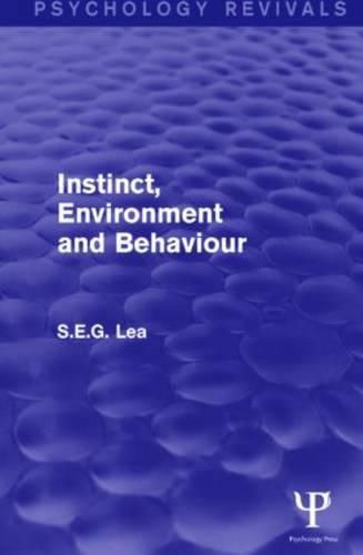 Cover image for Instinct, Environment and Behaviour (Psychology Revivals)