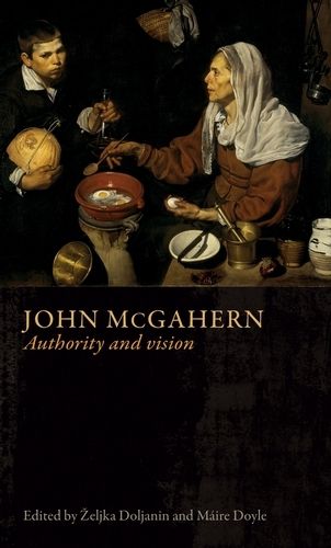 John Mcgahern: Authority and Vision