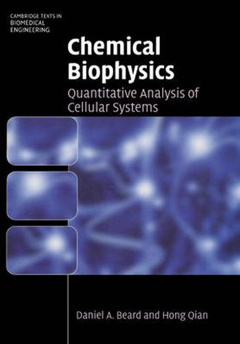 Cover image for Chemical Biophysics: Quantitative Analysis of Cellular Systems