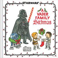 Cover image for Star Wars: A Vader Family Sithmas