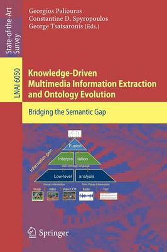 Cover image for Knowledge-Driven Multimedia Information Extraction and Ontology Evolution: Bridging the Semantic Gap