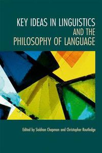 Cover image for Key Ideas in Linguistics and the Philosophy of Language