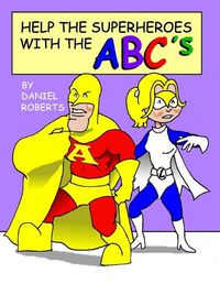 Cover image for Help the Superheroes with the Abcs