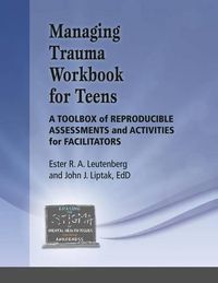 Cover image for Managing Trauma Workbook for Teens