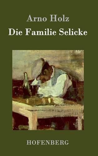 Cover image for Die Familie Selicke: Drama in drei Aufzugen