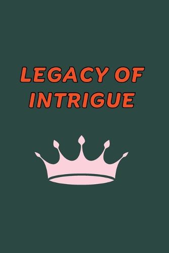 Cover image for Legacy of Intrigue