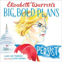 Cover image for Elizabeth Warren's Big, Bold Plans