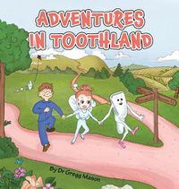 Cover image for Adventures in Toothland