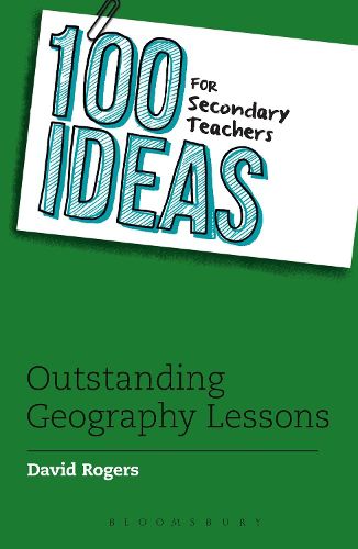 Cover image for 100 Ideas for Secondary Teachers: Outstanding Geography Lessons