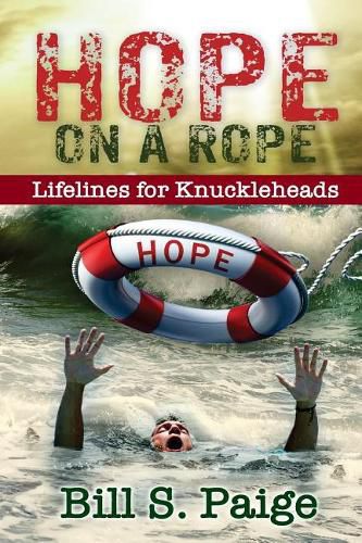 Hope on a Rope: Lifelines for Knuckleheads