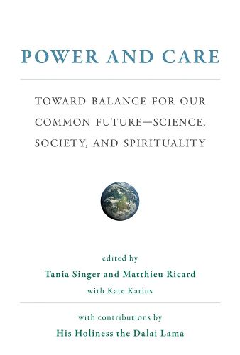 Cover image for Power and Care: Toward Balance for Our Common Future-Science, Society, and Spirituality