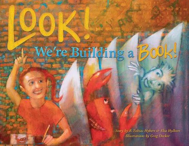 Cover image for Look! We're Building a Book!