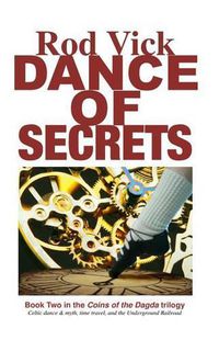 Cover image for Dance of Secrets: Book 2 of the Coins of the Dagda Series