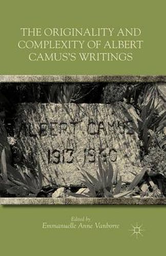 The Originality and Complexity of Albert Camus's Writings