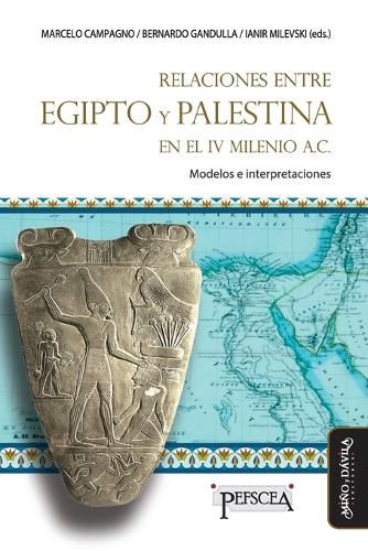 Cover image for Relaciones entre Egipto y Palestina en el IV milenio a.C.
