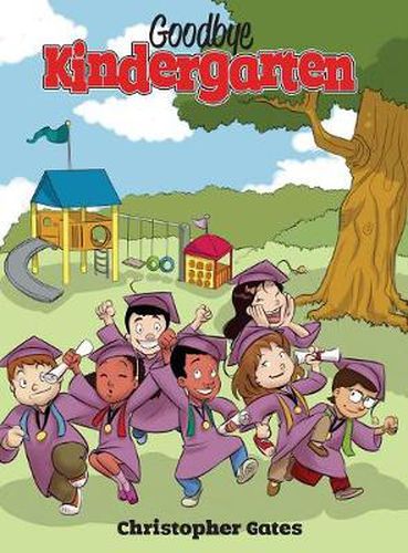 Cover image for Goodbye Kindergarten