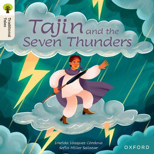 Cover image for Oxford Reading Tree Traditional Tales: Level 7: Tajin and the Seven Thunders