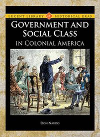 Cover image for Government and Social Class in Colonial America