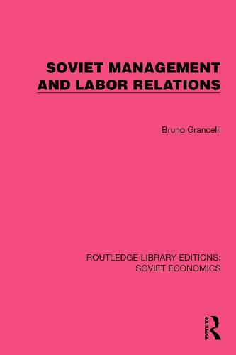 Cover image for Soviet Management and Labor Relations