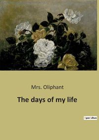 Cover image for The days of my life