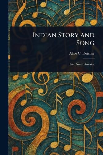Cover image for Indian Story and Song